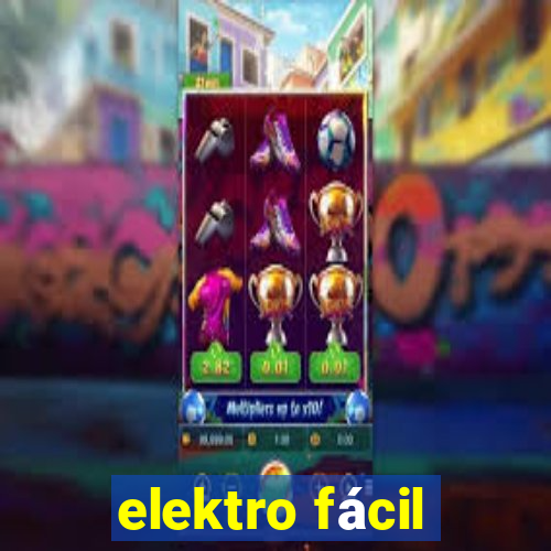 elektro fácil