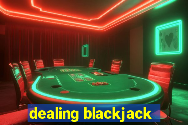 dealing blackjack