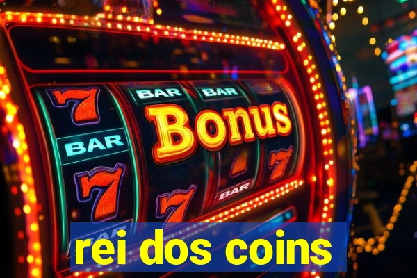 rei dos coins