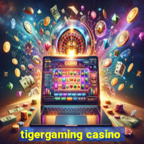 tigergaming casino