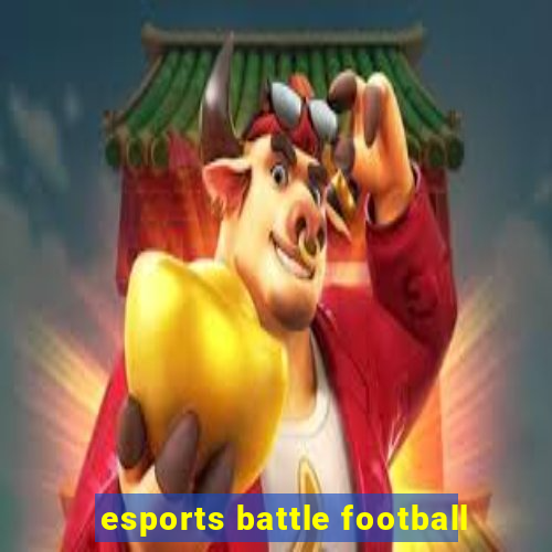 esports battle football