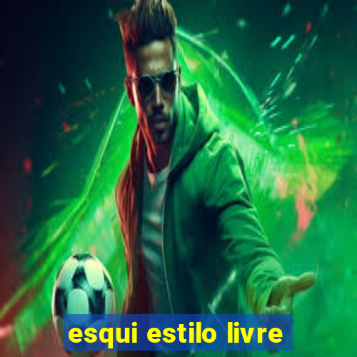 esqui estilo livre