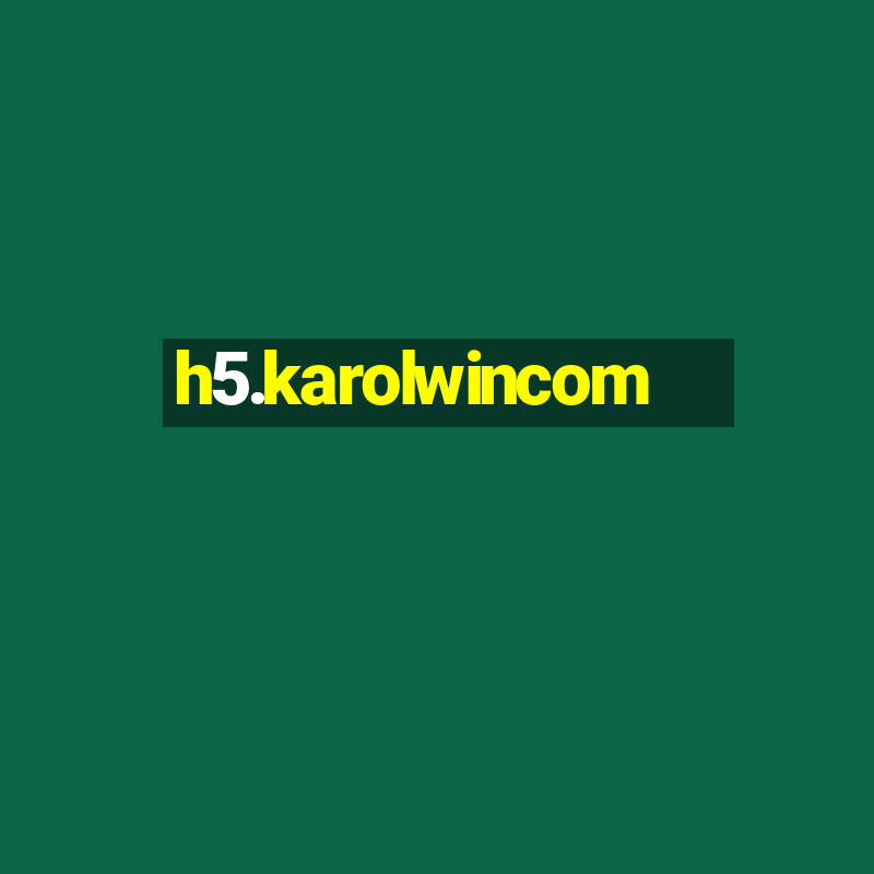 h5.karolwincom