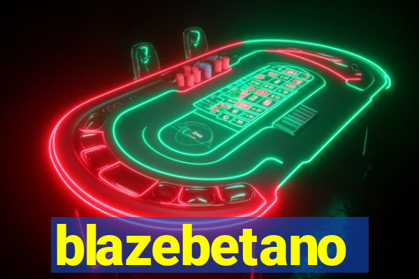 blazebetano