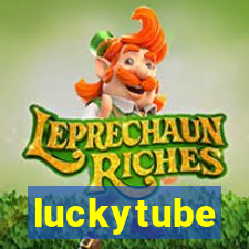 luckytube