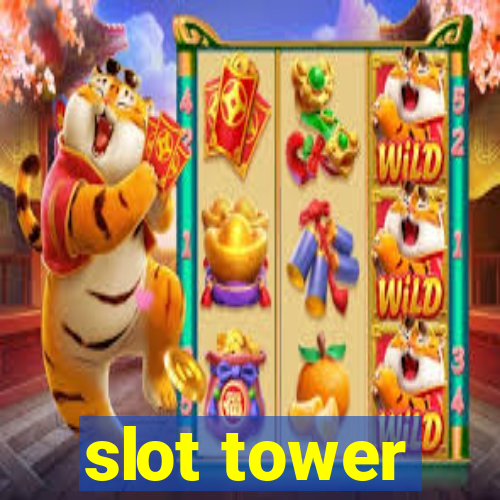 slot tower