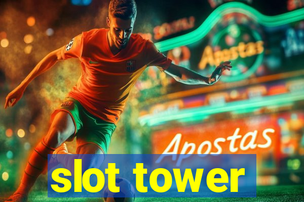 slot tower