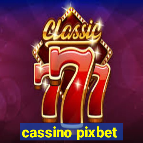 cassino pixbet