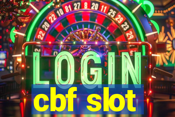 cbf slot