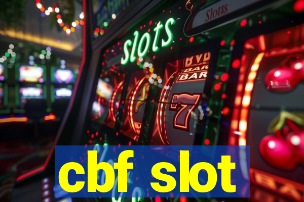 cbf slot