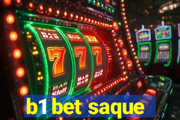 b1 bet saque