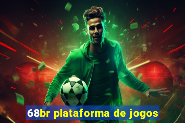 68br plataforma de jogos