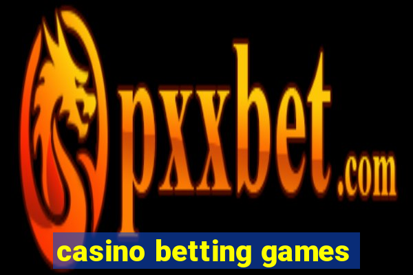 casino betting games