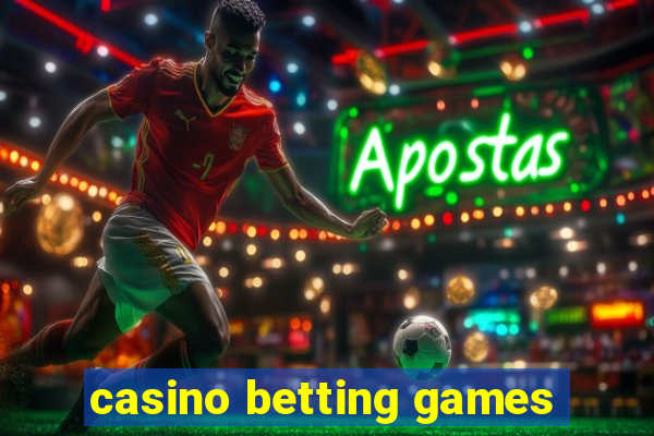 casino betting games