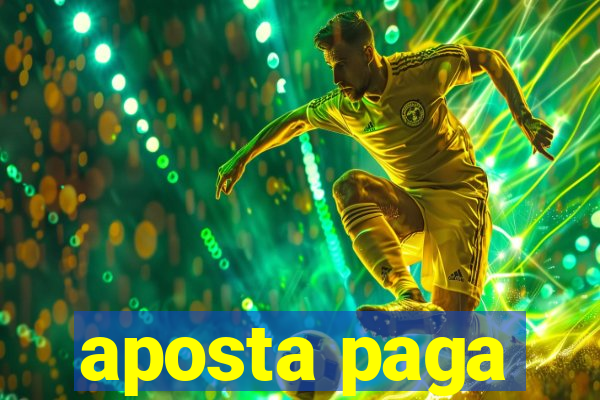 aposta paga