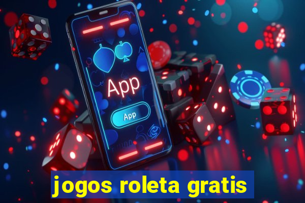 jogos roleta gratis