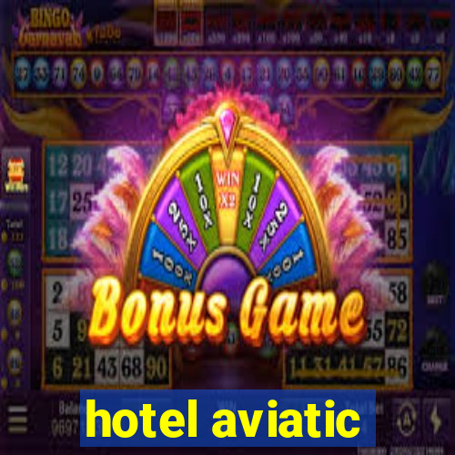 hotel aviatic