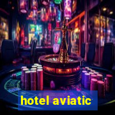 hotel aviatic