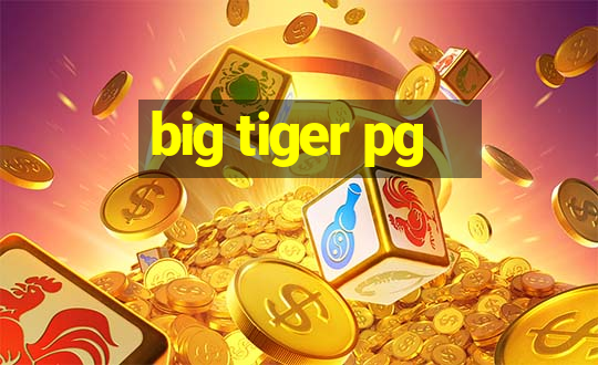 big tiger pg