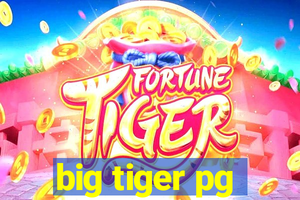 big tiger pg