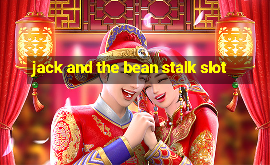 jack and the bean stalk slot