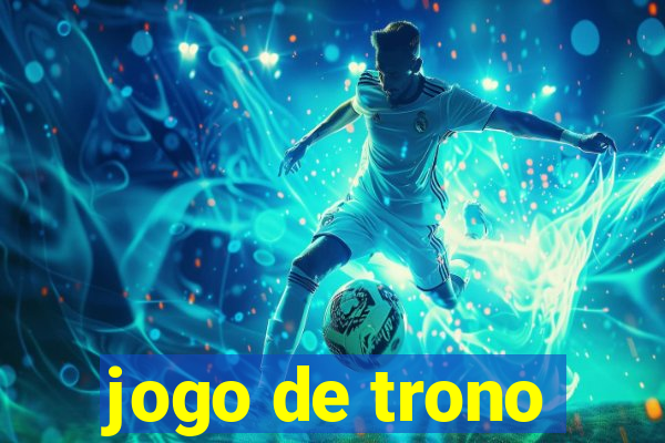 jogo de trono