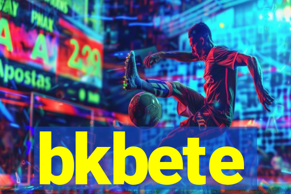 bkbete