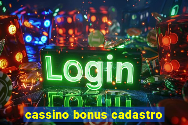 cassino bonus cadastro