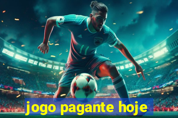 jogo pagante hoje