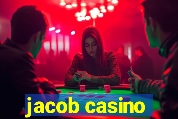 jacob casino