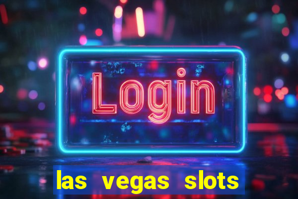 las vegas slots games free online