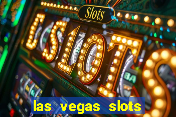 las vegas slots games free online