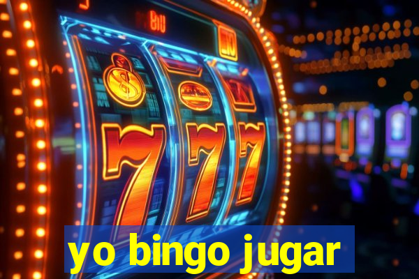 yo bingo jugar