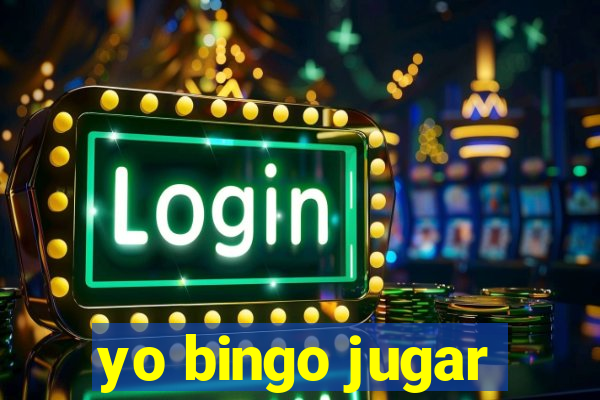 yo bingo jugar