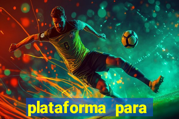 plataforma para jogar tigrinho