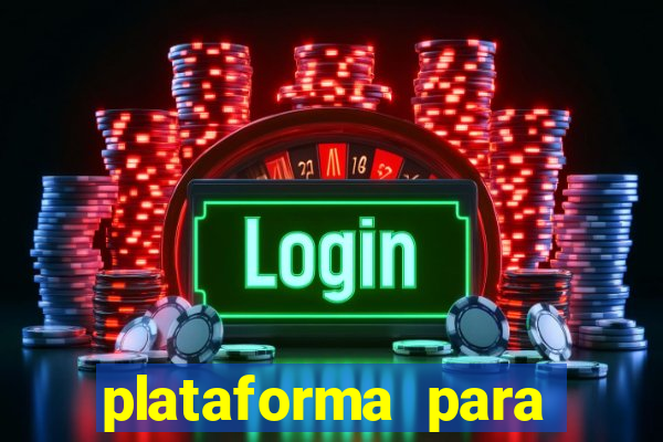 plataforma para jogar tigrinho