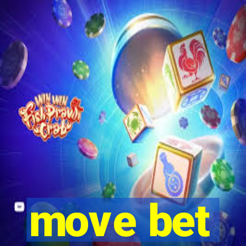 move bet