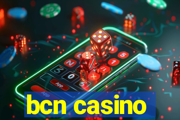 bcn casino