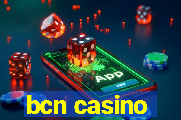 bcn casino