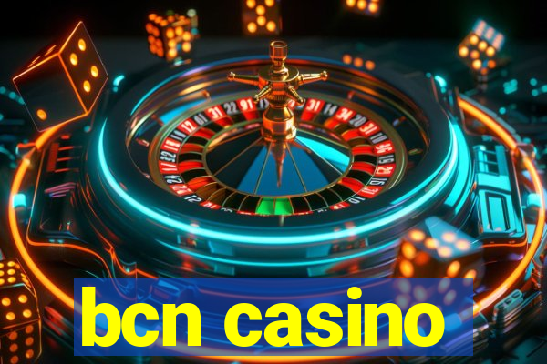 bcn casino