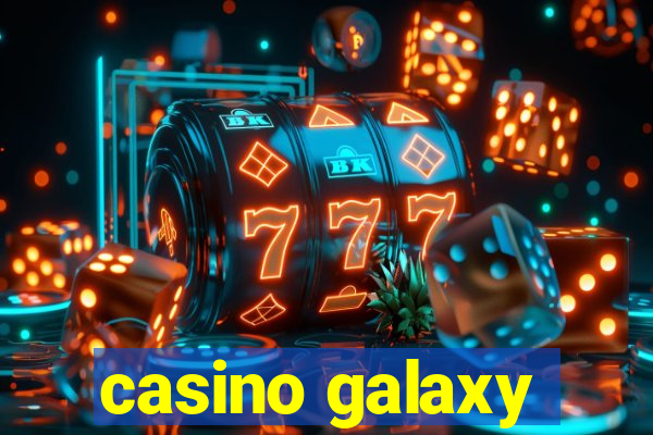 casino galaxy