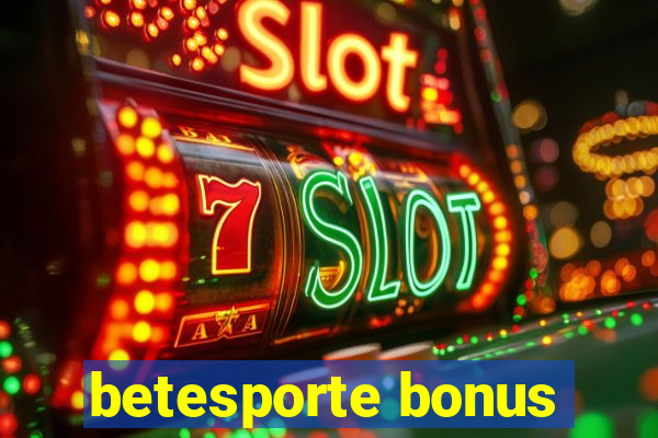 betesporte bonus