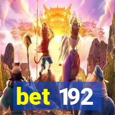 bet 192