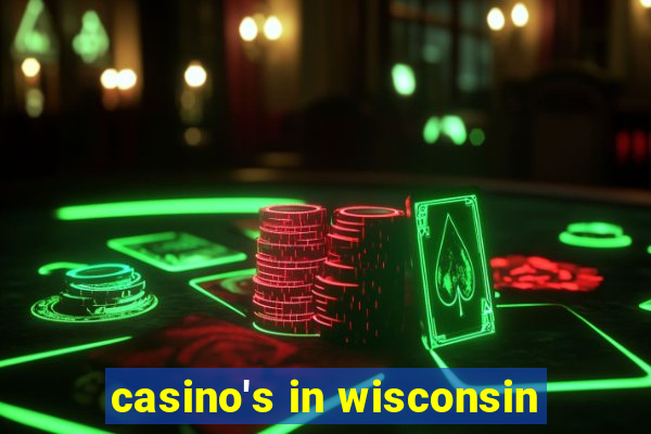 casino's in wisconsin