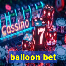 balloon bet