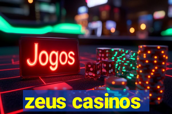 zeus casinos