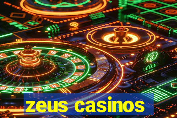 zeus casinos