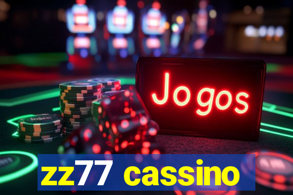 zz77 cassino