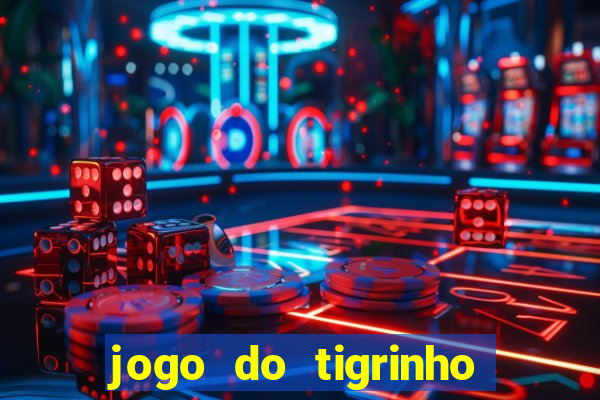 jogo do tigrinho é permitido