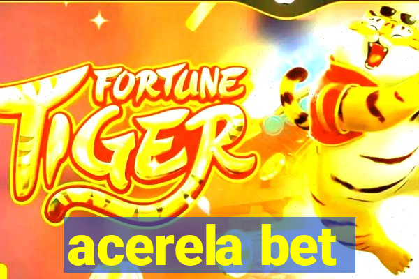 acerela bet